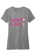 Crew Neck T-Shirt - Good Girl