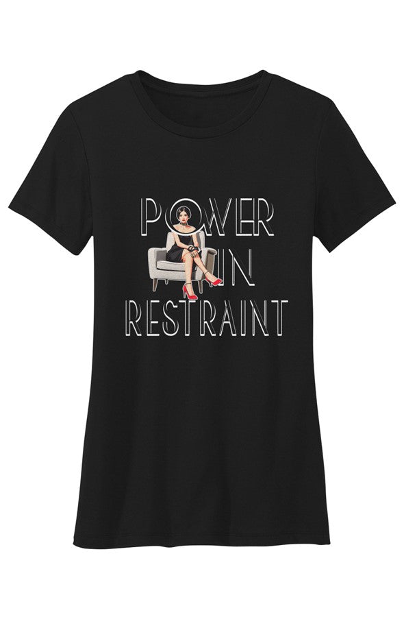 Crew Neck T Shirt Power in Restraint