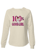 Sweatshirt 100 Good Girl