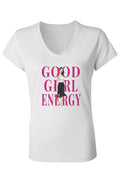 V Neck T Shirt Good Girl Energy