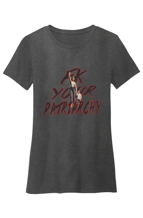 Crew Neck T-Shirt - Fk Your Patriarchy