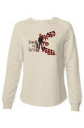 Sweatshirt - Raised to Rebel