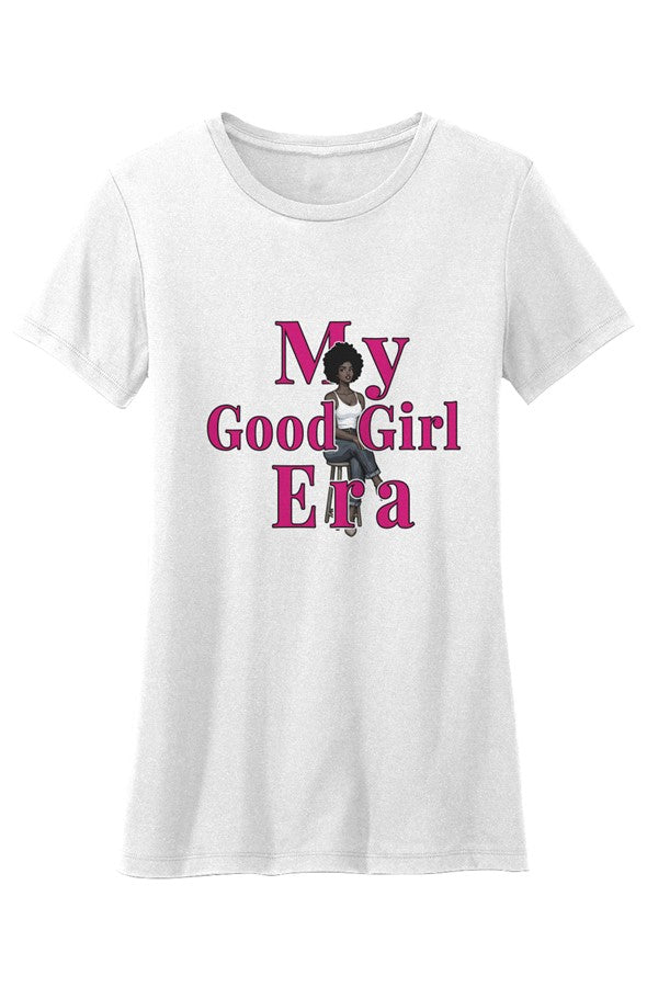 Crew Neck T Shirt My Good Girl Era